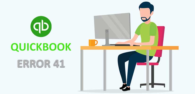 What is QuickBooks error 41 and how to fix it