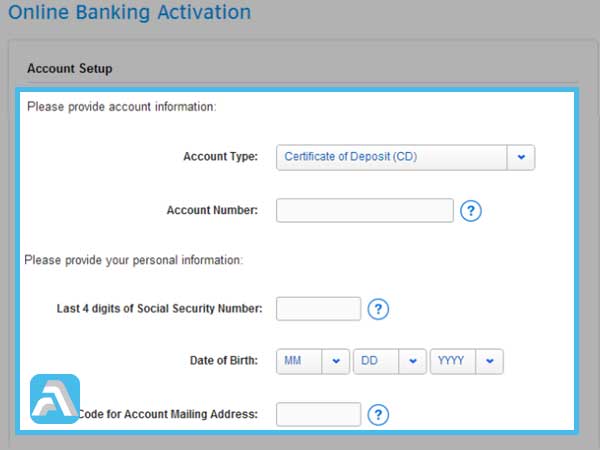 After selecting Certificate of Deposit CD Account-Type enter your Account Number Social Security Number Date of Birth and the Zip Code