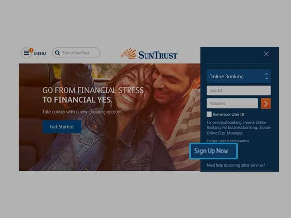 Click on the ‘Sign Up Now’ button on the SunTrust website page.
