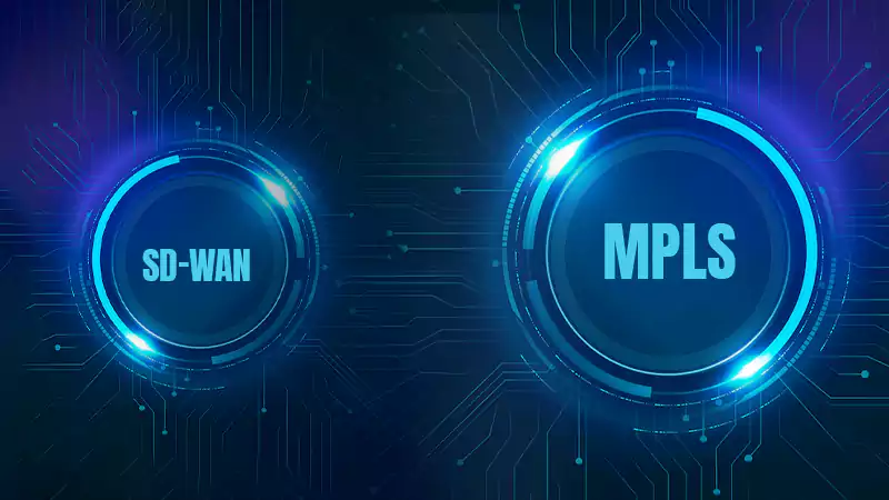 CHOOSE MPLS OR SD-WAN