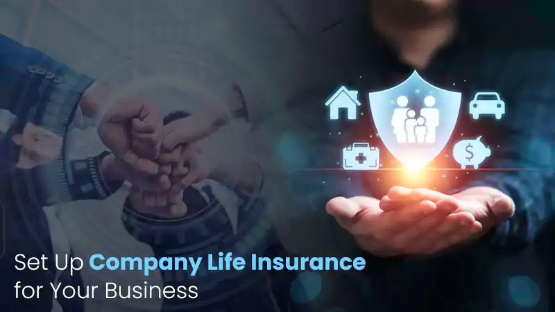 Company Life Insurance for Your Business