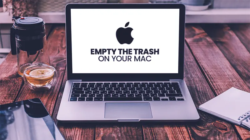 Empty the Trash on Your Mac