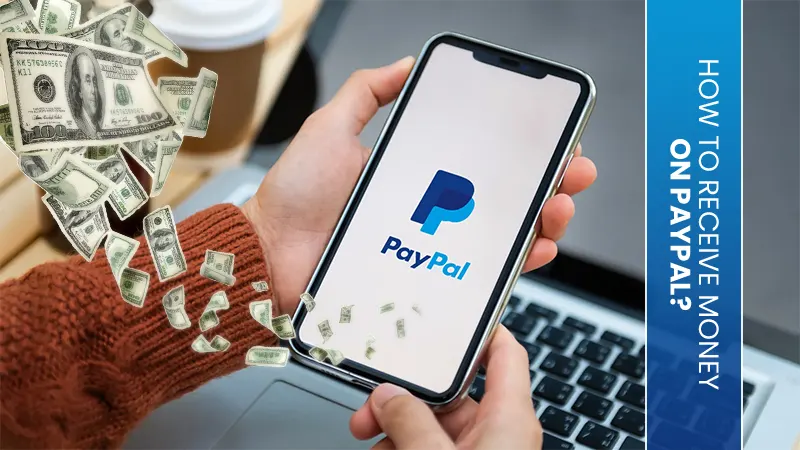 How to Receive Money on PayPal