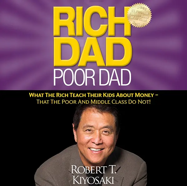 Rich Dad Poor Dad by Robert T Kiyosaki