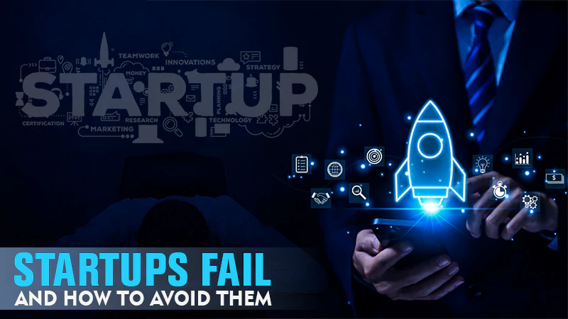 startups fail and how to avoid them