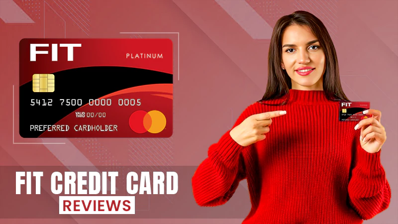 FIT Credit Card Reviews