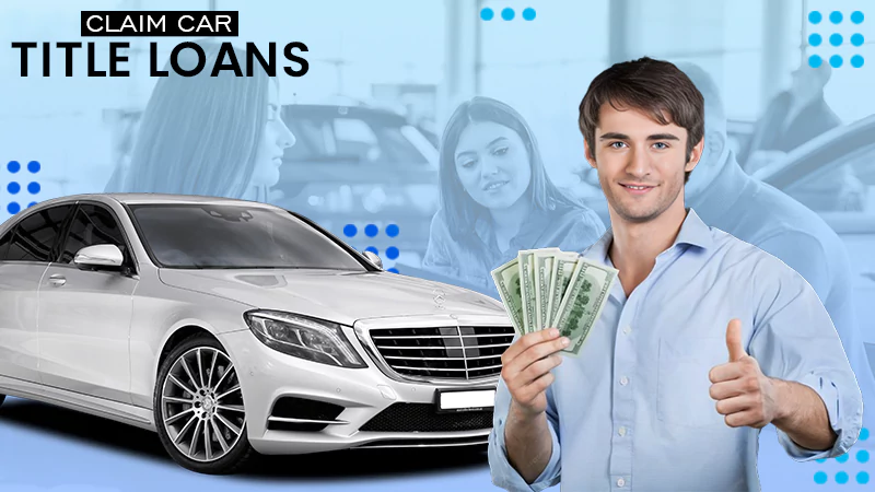 claim car title loans