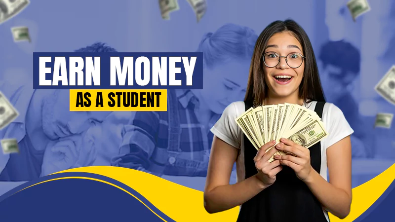 earn money as student
