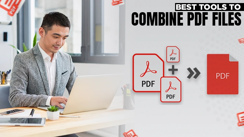 best tools to combine pdf files
