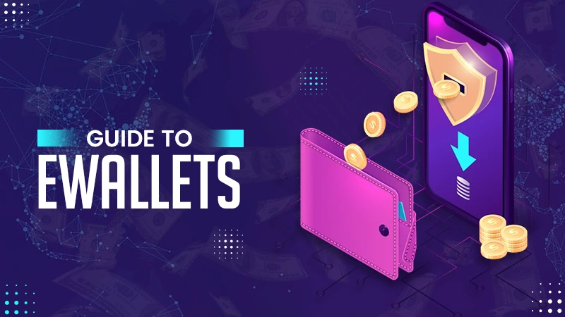 guide to ewallets