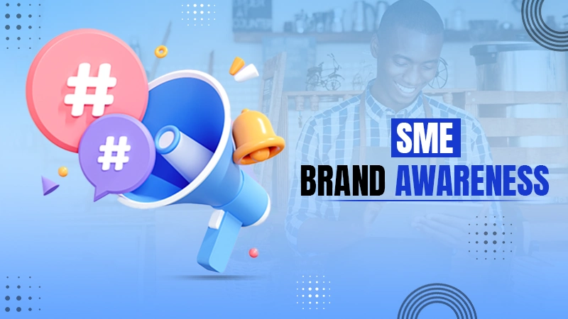 sme brand awareness tips