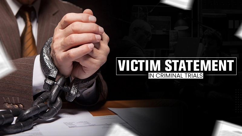 importance of victim statement in criminal trials