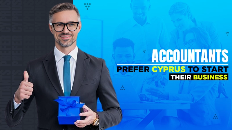 why accountants prefer cyprus to start their business